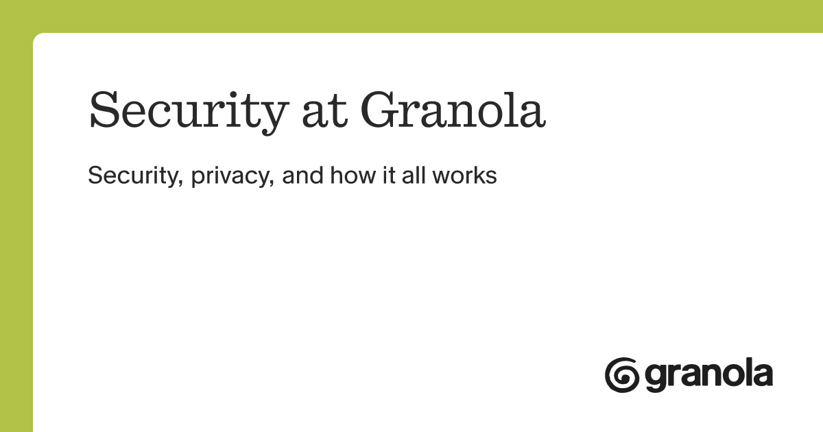 Security at Granola