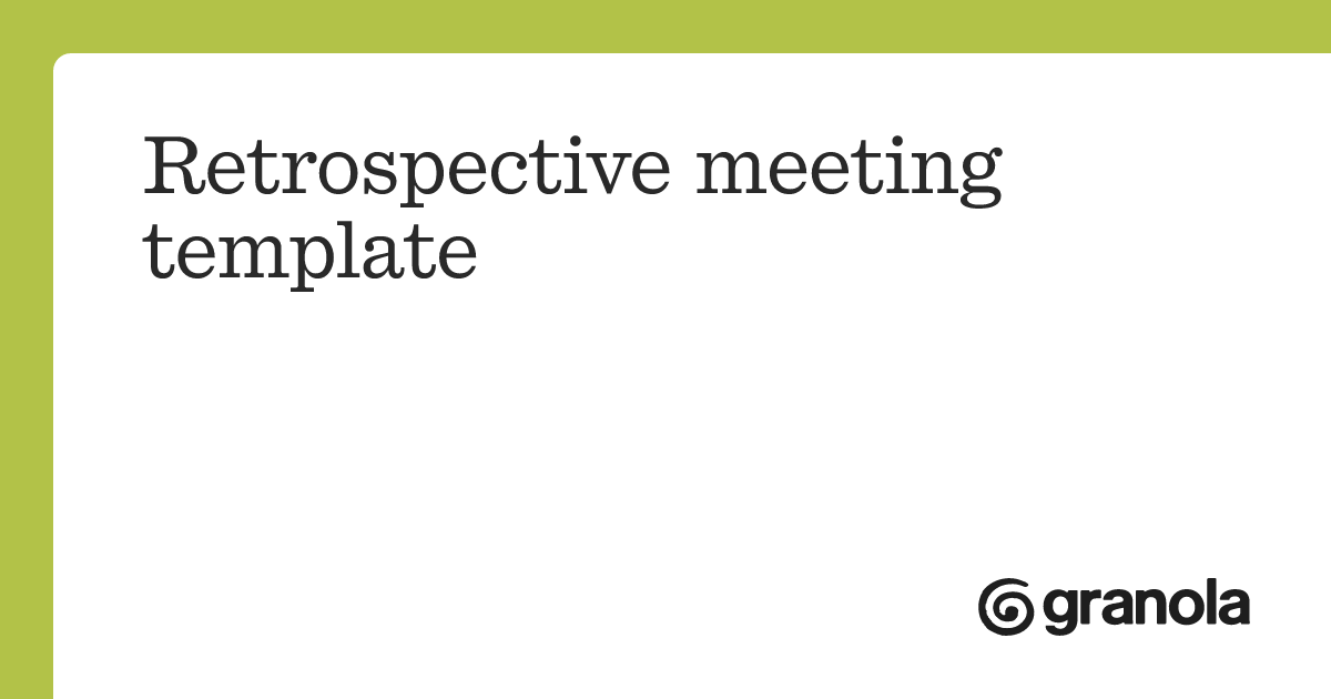 Retrospective meeting template