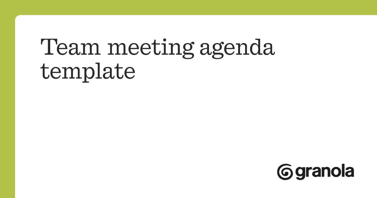 Team meeting agenda template