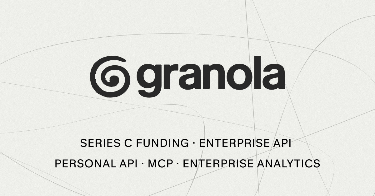 Granola raises $125M to put your company's context to work