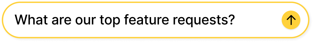 What are our top feature requests?
