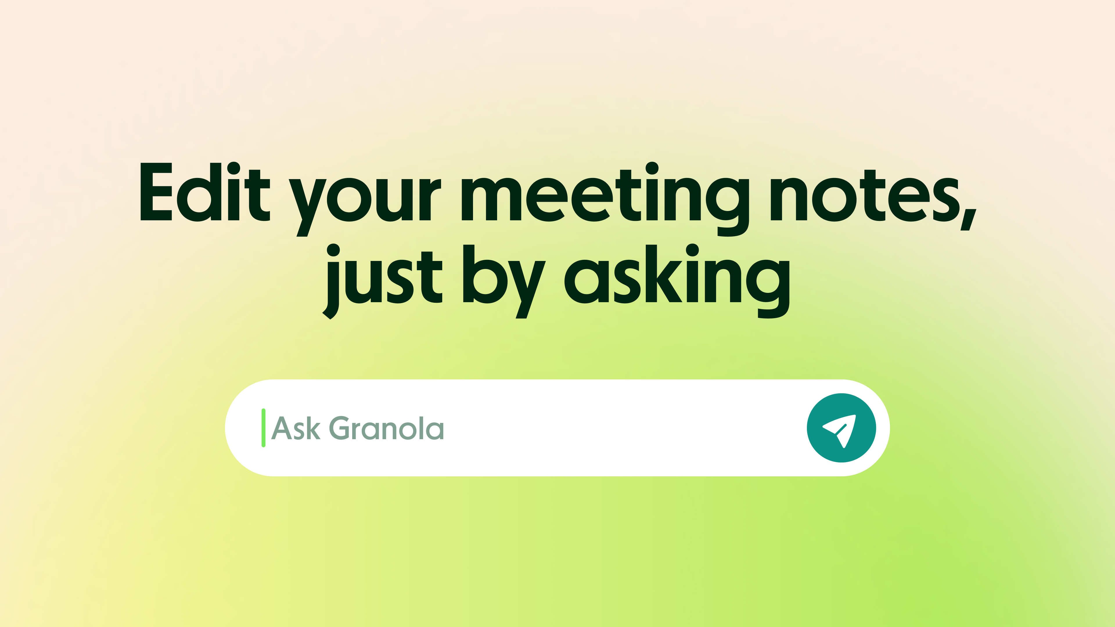 Edit your meeting notes just by asking
